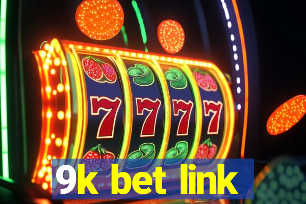 9k bet link